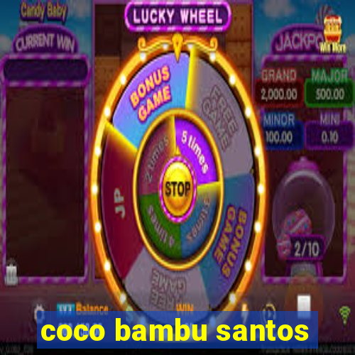 coco bambu santos